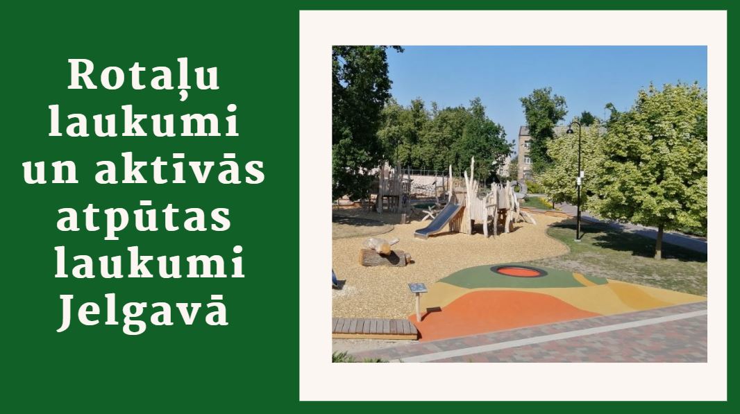 Informatīvs baneris ar saiti "Rotaļu laukumi un aktīvās atpūtas laukumi Jelgavā"