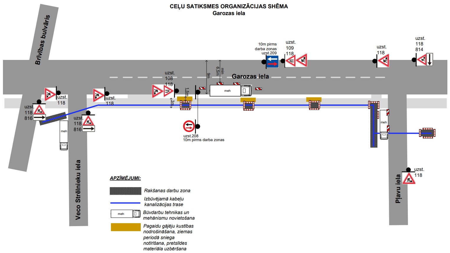 Satiksmes organizācijas shēma būvdarbiem Garoza ielā ar rakšanas darbu zonu, kabeļu trases izbūvi un pagaidu ceļa zīmēm.