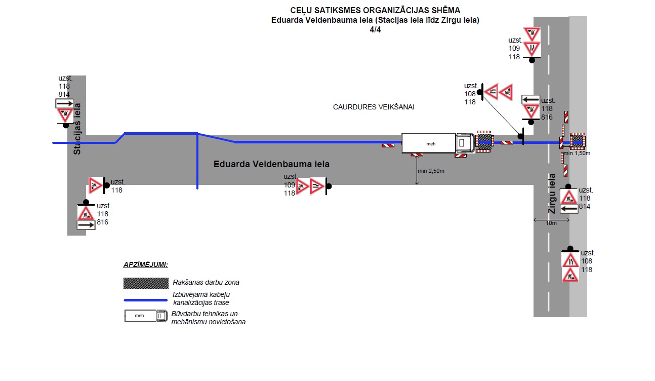 Satiksmes shēma E. Veidenbauma ielā no Stacijas līdz Zirgu ielai. Iezīmēta kabeļu trase, caurdure, rakšanas zonas un ceļa zīmes par joslu sašaurinājumu.